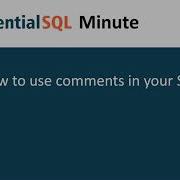 SQL Comments Essential SQL