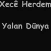 Xece Herdem Yalan Dünya