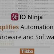 Simplify Software And Hardware Automation With IO Ninja