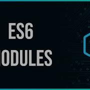 Javascript ES6 Modules Tutorial