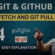 Git And Git Hub 04 Git Fetch Git Pull Git Diff And Git Log Tamil Git Github Devops