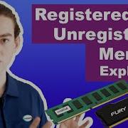 We Explain Registered And Unregistered Memory Server Factory Explains