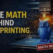 The Math Behind 3D Printing