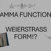 The Weierstrass Form Of The Gamma Function Derivation