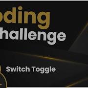 Coding Challenge 3 Toggle Switch