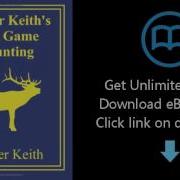 Elmer Keith S Big Game Hunting