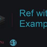 React Tutorial For Beginners 41 Ref With Example