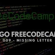 ALGO CHALLENGE FREECODECAMP 009 MISSING LETTERS