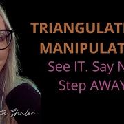 TRIANGULATION Is Manipulation