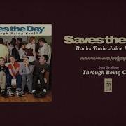 Saves The Day Rocks Tonic Juice Magic