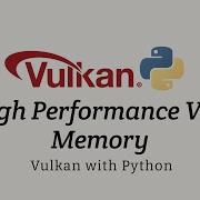 Vulkan With Python 18 High Performance Vertex Memory
