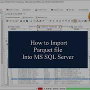Import Parquet Files Into MS SQL Server Advanced ETL Processor Tutorial