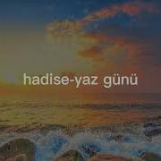 Hadise Yaz Günü Slowed Reverb