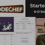 Codechef Starters 233 A D Explained