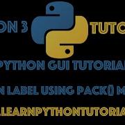 Python GUI Tutorial How To Use Pack Geometry Manager