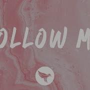 Sam Feldt Rita Ora Follow Me Lyrics