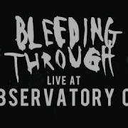 Bleeding Through PARTIAL SET HD 06 08 18 Live Observatory OC