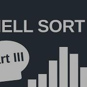 Shell Sort Part III