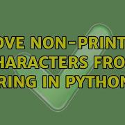 Remove Non Printable Characters From String In Python 3