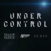 Calvin Harris Alesso Feat Hurts Under Control Extended Mix