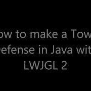 Java LWJGL Tower Defense Tutorial 2