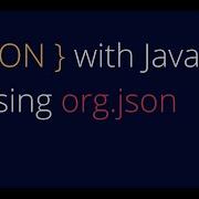 Java с JSON с использованием Org Json Введение в пакет
