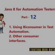 Java 8 For Testers Part 12 BiConsumer Interface In Test Automation Other Consumer Interfaces