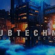 Locked InーDub Techno For Deep Focus 120 BPM Industrial Echoes