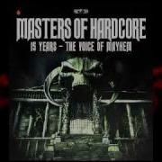 Masters Of Hardcore 15 Years The Voice Of Mayhem Megamix 1 6