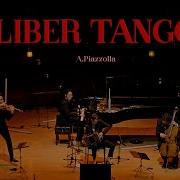 LIBER TANGO Best Live Ver EVER Violin Cello Piano X Bandoneon