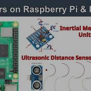 Sensors On Raspberry Pi Python Distance Sensor Inertial Measurement Unit