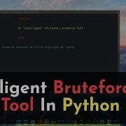 Coding An Intelligent BruteForce Dictionary Tool In Python Developer Vlog
