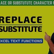 Replace And Substitute Functions In Excel