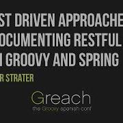 A Test Driven Approaches To Documenting RESTful APIs With Groovy And Spring REST Docs Jenn Strater
