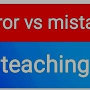 Error Vs Mistake In Language Learning Teaching