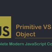 JavaScript Object VS Primitive