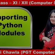Importing Python Modules How To Import Modules In Python CBSE Class 11 12 Computer Science