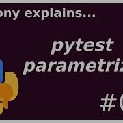 Pytest S Parametrize Beginner Intermediate Anthony Explains 027