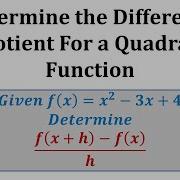 Ex 2 The Difference Quotient Quadratic Function