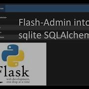 Flash Admin Intro Using Sqlite SQLAlchemy