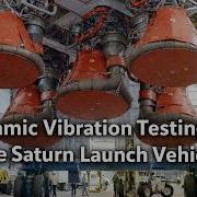 Dynamic Vibration Testing Of The Saturn Launch Vehicle