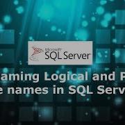 11 Rename Logical And Physical File Names In SQL Server 2019