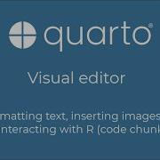 Quarto Visual Editor Part 2