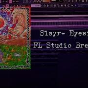 Eyesight Slayr Fl Studio Breakdown FLP
