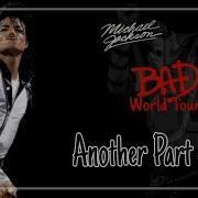 Another Part Of Me Bad World Tour Fanmade Michael Jackson