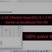 How To Solve Apache 2 4 58 Win64 OpenSSL 3 1 3 PHP 8 2 12 Server At Localhost Port 80 Error