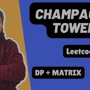 Champagne Tower Leetcode 799 Matrix Day 4