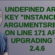 Undefined Array Key Instance In ArgumentsResolver Php On Line 171 After Upgrading To 2 4 6