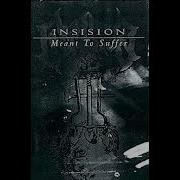 Insision Meant To Suffer 1998 Demo
