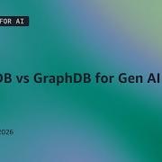 VectorDB Vs GraphDB For Gen AI Agents Databases For AI
